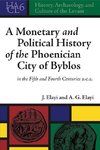 Elayi, J: Monetary and Political History of the Phoenician C