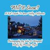 Will It Snow?    A Kid's Guide To Grass Valley, California