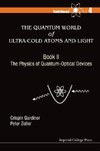 W, G:  Quantum World Of Ultra-cold Atoms And Light, The - Bo