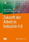 Zukunft der Arbeit in Industrie 4.0