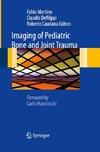 Imaging of Pediatric Bone and Joint Trauma