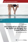 Die Integration von Frauen im Sport am Beispiel des Frauenfußballs