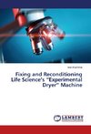 Fixing and Reconditioning Life Science's 