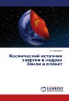 Kosmicheskiy istochnik energii v nedrakh Zemli i planet