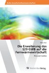 Die Erweiterung des §29 GWB auf die Fernwärmewirtschaft