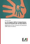 Lo Sviluppo della Competenza Socio-Emozionale nel Bambino