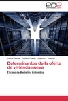 Determinantes de la oferta de vivienda nueva