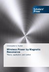 Wireless Power by Magnetic Resonance