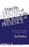 Barker, J: From the Depths of Despair to the Promise of Pres