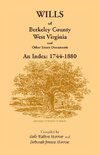 Wills of Berkeley County, West Virginia 1744-1880