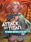 Attack on Titan: The Harsh Mistress of the City, Part 1