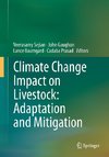 Climate Change Impact on Livestock: Adaptation and Mitigation