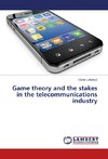 Game theory and the stakes in the telecommunications industry