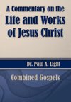 A Commentary on the Life and Works of Jesus Christ