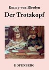 Der Trotzkopf