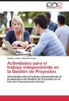 Actividades para el trabajo independiente en la Gestión de Proyectos