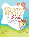 Activity Books for Girls (Princess Coloring Pages, Word Games, Puzzles and More)