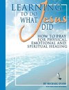 Learning to Do What Jesus Did