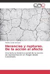 Herencias y rupturas. De la acción al afecto