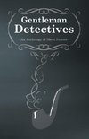 Gentlemen Detectives - An Anthology of Short Stories