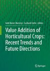 Value Addition of Horticultural Crops: Recent Trends and Future Directions