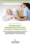 Osobennosti kantserpreventsii raka zheludka v Kyrgyzstane