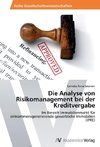 Die Analyse von Risikomanagement bei der Kreditvergabe