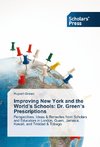 Improving New York and the World's Schools: Dr. Green's Prescriptions