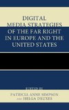 Digital Media Strategies of the Far Right in Europe and the United States