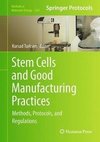 Stem Cells and Good Manufacturing Practices