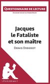 Questionnaire de lecture : Jacques le Fataliste et son maître de Denis Diderot