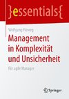 Management in Komplexität und Unsicherheit