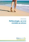 Réflexologie, un vrai remède au stress