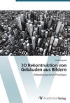 3D Rekontruktion von Gebäuden aus Bildern