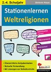 Kohls Stationenlernen Weltreligionen / 2.-4. Schuljahr