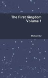 The First Kingdom Volume 1