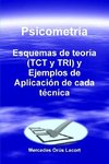 Psicometría - Esquemas de teoría (TCT y TRI) y Ejemplos de Aplicación de cada técnica