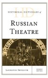 Historical Dictionary of Russian Theatre