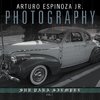 Arturo Espinoza Jr Photography Vol. I