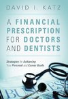 A Financial Prescription for Doctors and Dentists