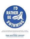 I'd Rather Be Swimming!