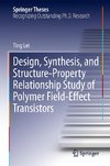 Design, Synthesis, and Structure-Property Relationship Study of Polymer Field-Effect Transistors