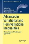 Advances in Variational and Hemivariational Inequalities with Applications