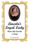 Lincoln's Loyal Lady