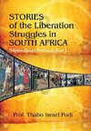 Stories of the Liberation Struggles in South Africa