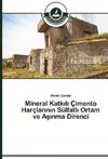 Mineral Katkili Çimento Harçlarinin Sülfatli Ortam ve Asinma Direnci