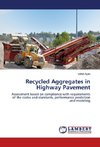 Recycled Aggregates in Highway Pavement