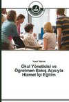 Okul Yöneticisi ve Ögretmen Bakis Açisiyla Hizmet Içi Egitim