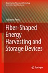 Fiber-Shaped Energy Harvesting and Storage Devices