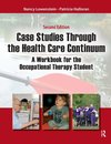 Lowenstein, N:  Case Studies Through the Healthcare Continuu